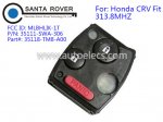 Honda 2007-2011 CRV 2009-2011 Fit Year Remote Key 313.8Mhz 2+1 Button