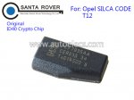 Original ID40 Crypto Transponder Chip for Opel SILCA CODE T12
