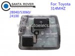 Toyota Remote 2 Button Set 28040 53060 24100 314Mhz