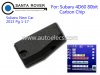 4D60 80bit Carbon Transponder Chip 4D82 for Subaru New Car 2013 Pg 1-17