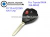 Toyota HYQ12BBY RAV4 3 Button Remote Key 314.4Mhz 4D67 Chip